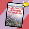 Accelerated Learning Techniques in Action By Colin Rose, Jayne Nicholl & Malcolm Nicholl