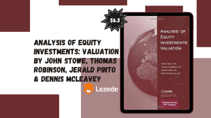 Analysis of Equity Investments: Valuation By John Stowe, Thomas Robinson, Jerald Pinto & Dennis McLeavey