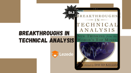 Breakthroughs in Technical Analysis: New Thinking From the World's Top Minds (1st Edition) By David Keller
