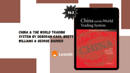 China & the World Trading System By Deborah Cass, Brett Williams & George Barker