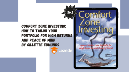 Comfort Zone Investing: How to Tailor Your Portfolio for High Returns and Peace of Mind By Gillette Edmunds