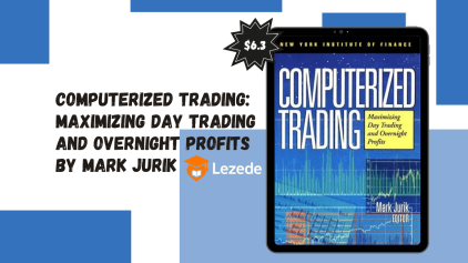 Computerized Trading: Maximizing Day Trading and Overnight Profits By Mark Jurik