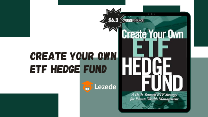 Create Your Own ETF Hedge Fund: A Do-It-Yourself ETF Strategy for Private Wealth Management By David Fry
