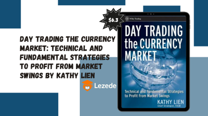 Day Trading the Currency Market: Technical and Fundamental Strategies To Profit from Market Swings By Kathy Lien