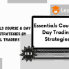 Essentials Course & Day Trading Strategies By Bear Bull Traders