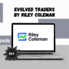 Evolved Traders By Riley Coleman