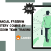 Financial Freedom Mastery Course By Freedom Team Trading