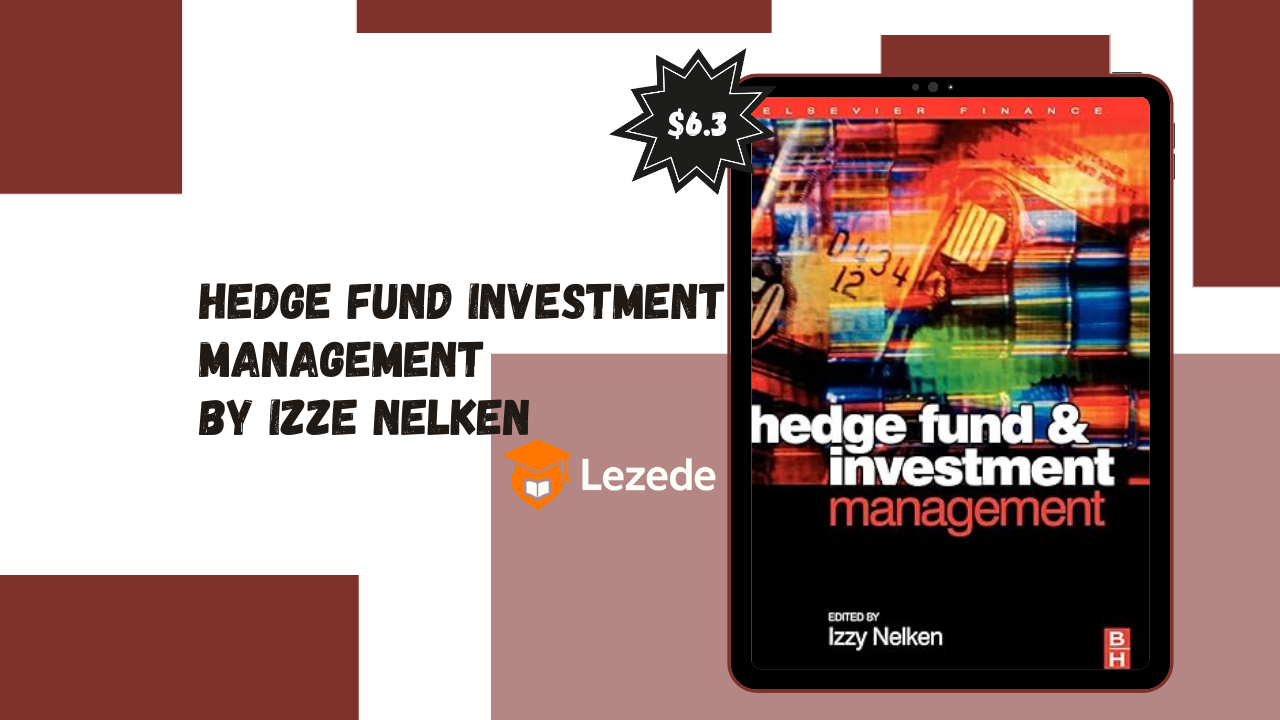 Hedge Fund Investment Management By Izze Nelken