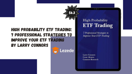 High Probability ETF Trading: 7 Professional Strategies To Improve Your ETF Trading By Larry Connors