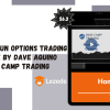 Home Run Options Trading Course By Dave Aquino - Base Camp Trading