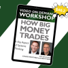 How Big Money Trades: A Key Aspect of Systems Thinking By Van Tharp and Chuck Whitman - Van Tharp