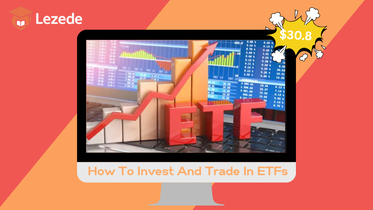 How To Invest And Trade In ETFs By Master Trader