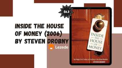Inside the House of Money (2006) By Steven Drobny