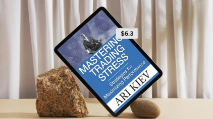 Mastering Trading Stress By Ari Kiev