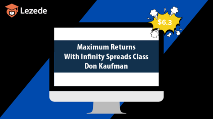 Maximum Returns with Infinity Spreads Class with Don Kaufman