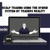 Scalp Trading using the Hybrid System by Traders Reality