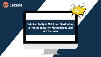 Technical Analysis 201: From Chart Setups to Trading Execution Methodology Class with Jeff Bierman