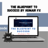The Blueprint to Success by Humair FX