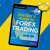 The Insider's Guide to Forex Trading By Kathy Lien