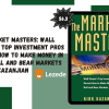 The Market Masters: Wall Street's Top Investment Pros Reveal How to Make Money in Both Bull and Bear Markets By Kirk Kazanjian