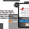 The Motley Fool Million Dollar Portfolio: How to Build and Grow a Panic-Proof Investment Portfolio By David Gardner & Tom Gardner