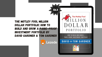 The Motley Fool Million Dollar Portfolio: How to Build and Grow a Panic-Proof Investment Portfolio By David Gardner & Tom Gardner