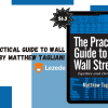 The Practical Guide to Wall Street By Matthew Tagliani