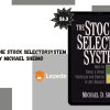 The Stock Selector System By Michael Sheimo