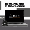 The Strategy Ebook By DeltaFX Academy