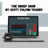 The Sweep Show By Scott Pulcini Trader