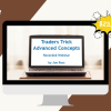 Traders Trick Advanced Concepts - Recorded Webinar By Joe Ross