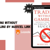 Trading Without Gambling By Marcel Link