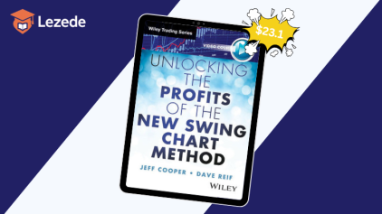 Unlocking the Profits of the New Swing Chart Method By Dave Reif & Jeff Cooper