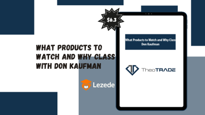 What Products to Watch and Why Class with Don Kaufman