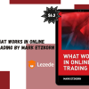 What Works in Online Trading By Mark Etzkorn