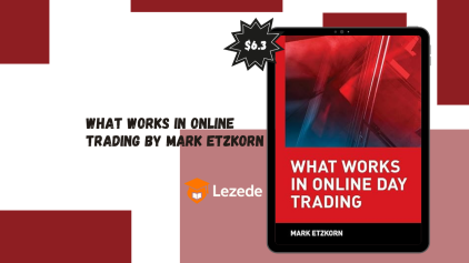 What Works in Online Trading By Mark Etzkorn