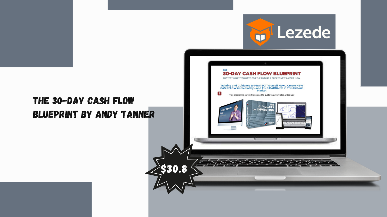 The 30-Day Cash Flow Blueprint By Andy Tanner