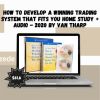 How To Develop A Winning Trading System That Fits You Home Study + Audio - 2020 By Van Tharp