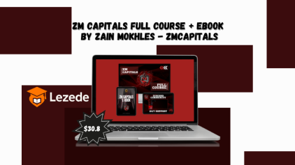 Zm Capitals Full course + Ebook By Zain Mokhles - ZmCapitals