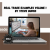 Real Trade Examples Volume 1 By Steve Burns