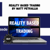 Reality Based Trading By Matt Petrallia - Trading Equilibrium