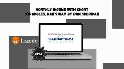 Monthly Income with Short Strangles, Dan's Way By Dan Sheridan