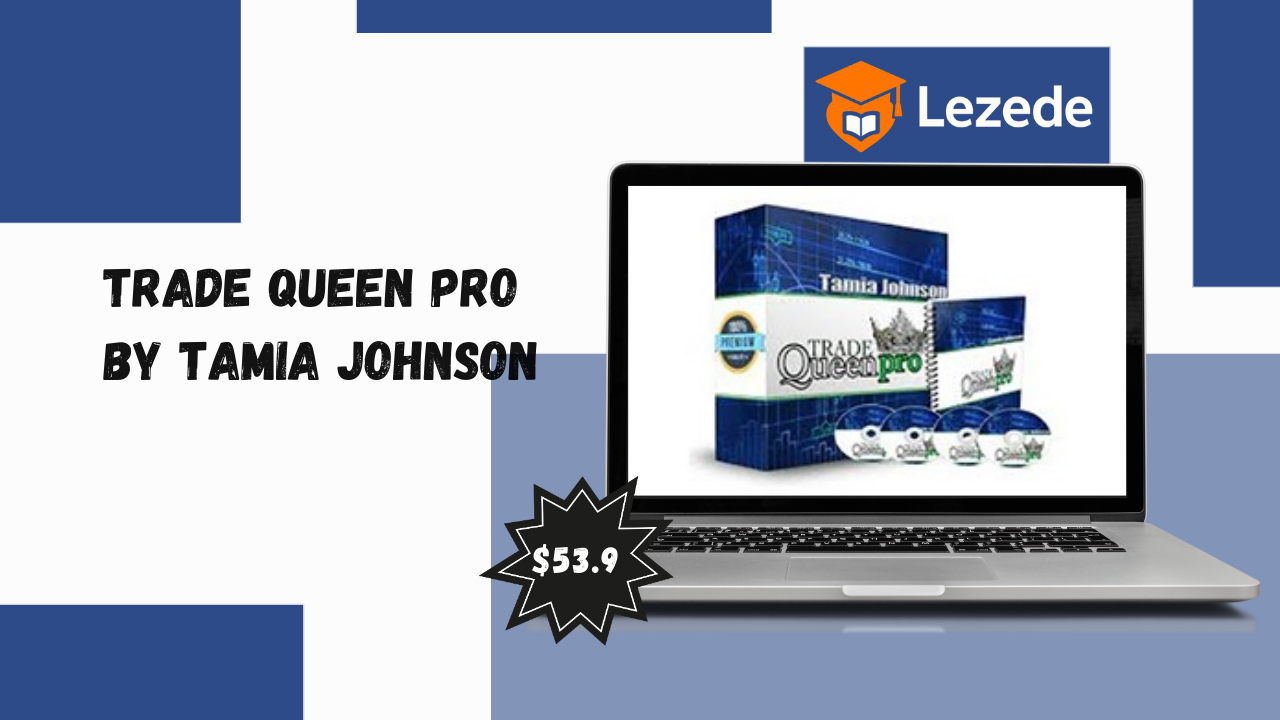Trade Queen Pro By Tamia Johnson