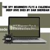 The SPY Beginners Flys & Calendars Deep Dive 2023