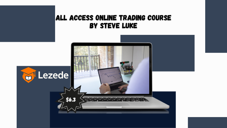 All Access Online Trading Course By Steve Luke