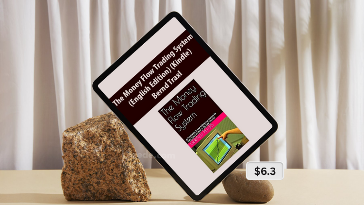The Money Flow Trading System: A Profitable Trend Following System So Easy You Can Run it On Your Phone! (English Edition) (Kindle) by Gerald Peters