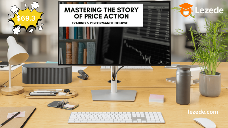 Mastering The Story Of Price Action by Emmanuel Osahon