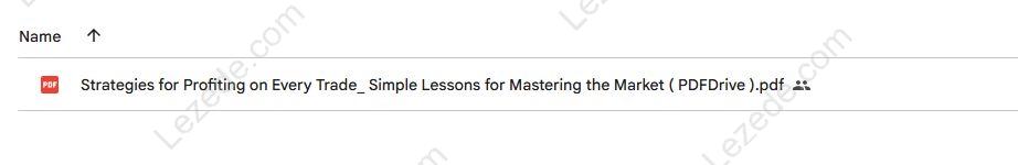 Strategies for Profiting on Every Trade Simple Lessons for Mastering the Market Proof