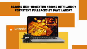 Trading High-Momentum Stocks With Landry Persistent Pullbacks by Dave Landry